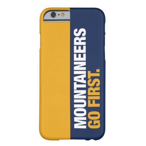 WVU Mountaineers Go First Barely There iPhone 6 Case