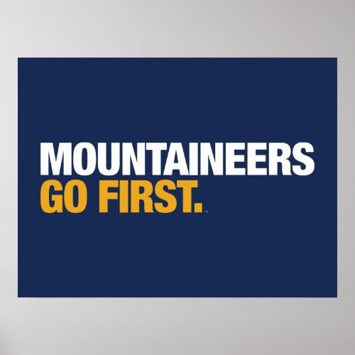 WVU Mountaineers Go First Poster