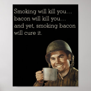 WW2 Army Guy Fab Funny Bacon Poster