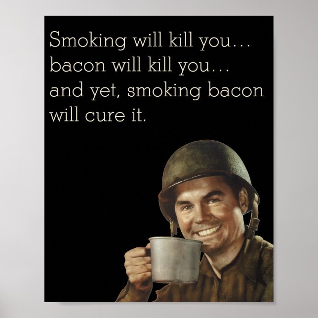 WW2 Army Guy Fab Funny Bacon Poster (Front)