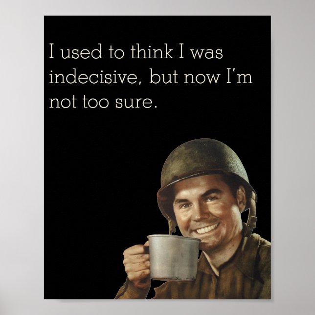WW2 Army Guy Fab Funny Decision Poster (Front)