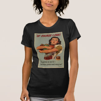 WW2 poster: of course, i can! T-Shirt
