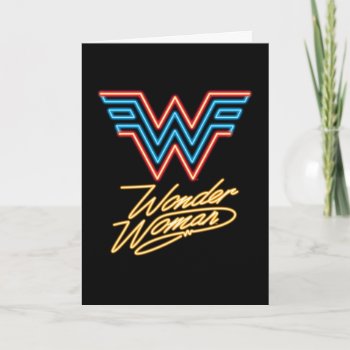 Ww84 | Wonder Woman Neon Light Logo Card by wonderwoman at Zazzle