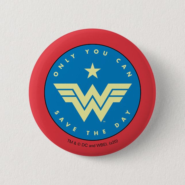 WW84 | Wonder Woman Only You Can Save The Day Button (Front)
