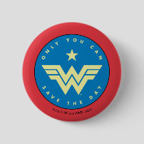 WW84 | Wonder Woman Only You Can Save The Day Button