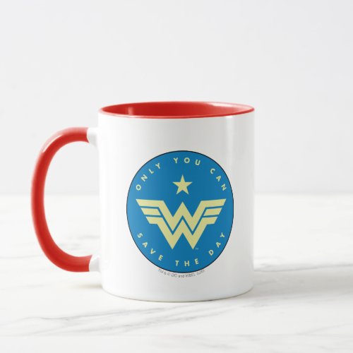WW84  Wonder Woman Only You Can Save The Day Mug