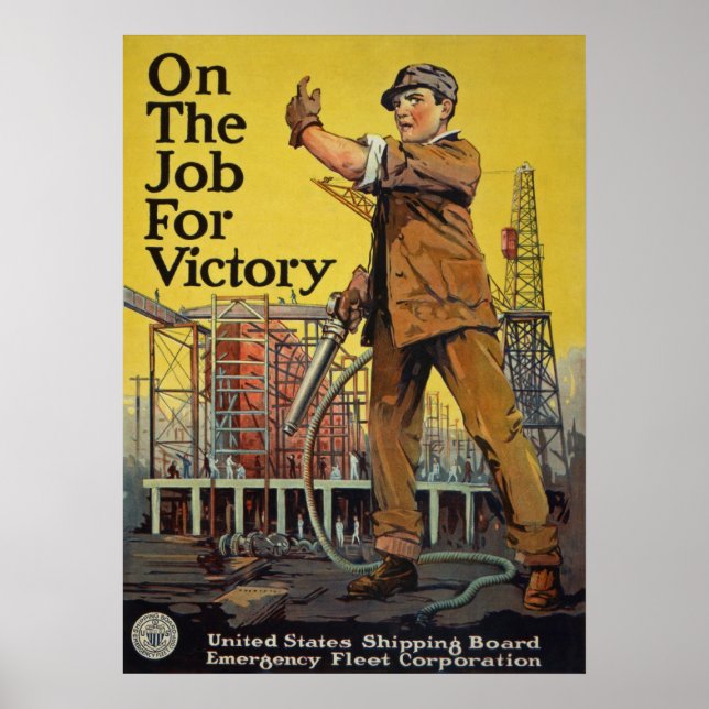 WW I ~ On The Job For Victory Poster (Front)
