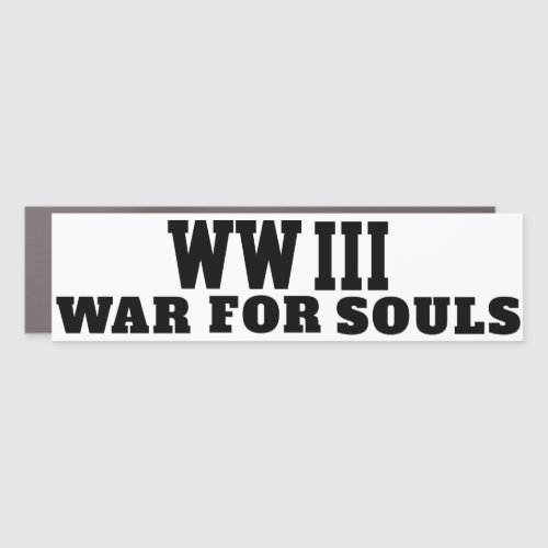 WW III  War For Souls Car Magnet