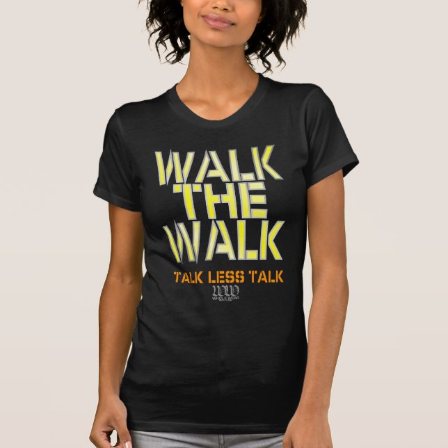 WW Walk The Walk T-Shirt (Front)