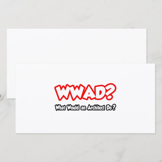 WWAD...What Would an Architect Do? (Front/Back)