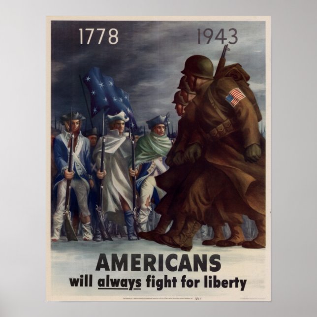 WWII Americans Will Always Fight for Liberty Poster (Front)