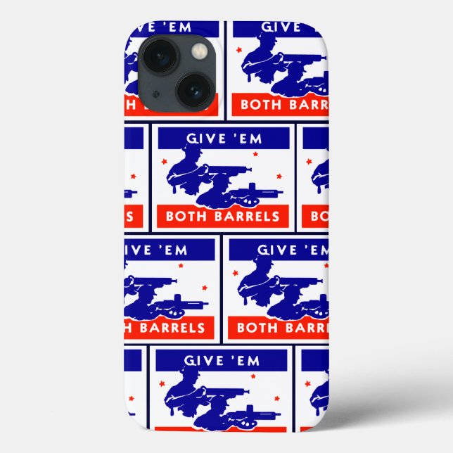WWII Give 'em Both Barrels Case-Mate iPhone Case (Back)