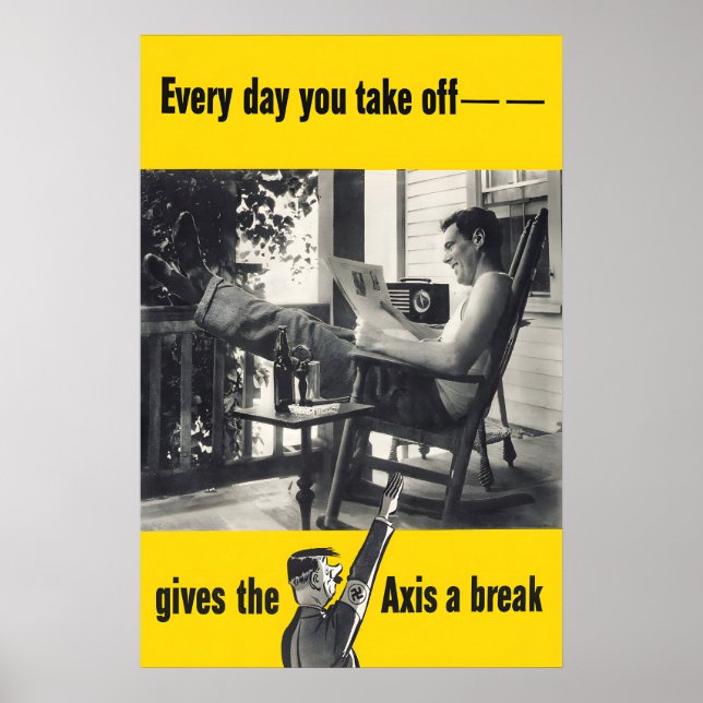 WWII Motivation Poster Every day off gives the (Front)