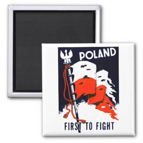 WWII Poland First to Fight Poster Magnet