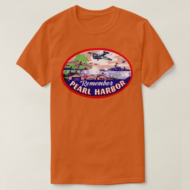 WWII Remember Pearl Harbor 2 T-Shirt (Design Front)