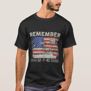 Wwii Remember Pearl Harbor Memorial Day December 7 T-Shirt