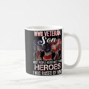 Wwii Veteran Son Most People Never Meet Their Hero Coffee Mug