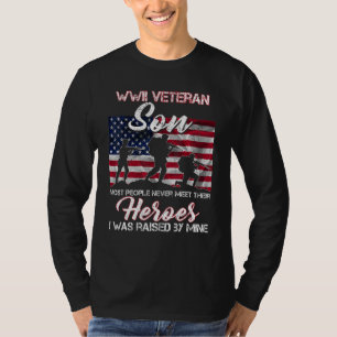 WWII Veteran Son Most People Never Meet Their Hero T-Shirt