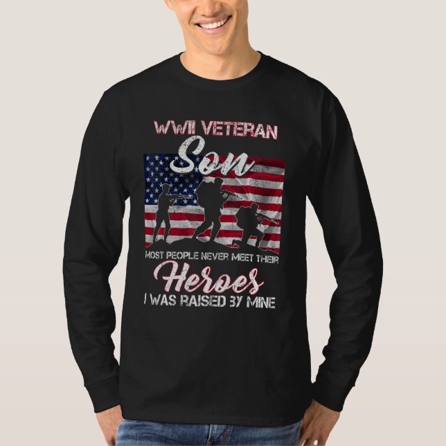 WWII Veteran Son Most People Never Meet Their Hero T-Shirt (Front)