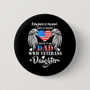 Wwii Veterans Daughter Gift Dad Remembrance Vetera Button