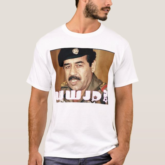 WWJD About Saddam? T-Shirt (Front)