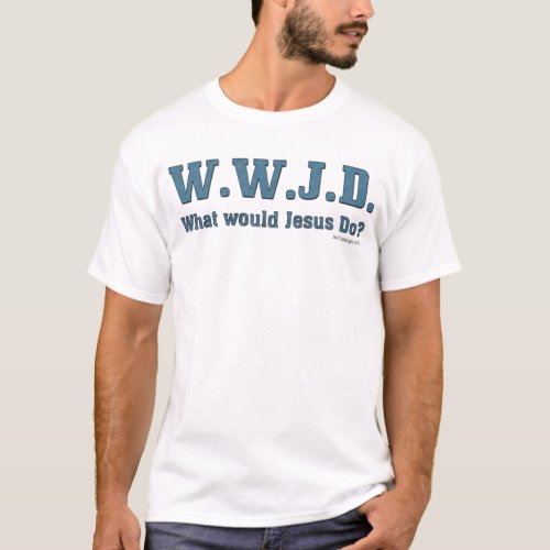 WWJD Shirts