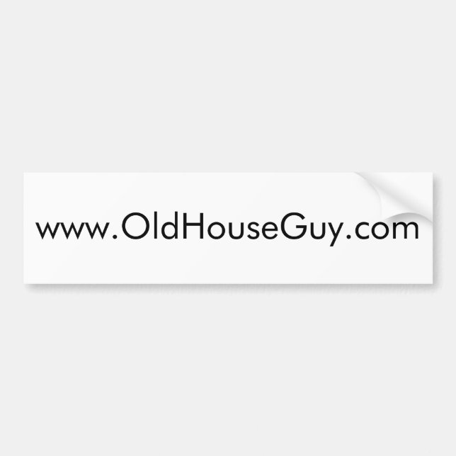 www,oldhouseguy.com bumper sticker (Front)