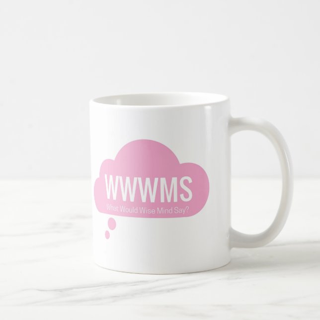 WWWMS? Pink thought cloud DBT slogan Coffee Mug (Right)