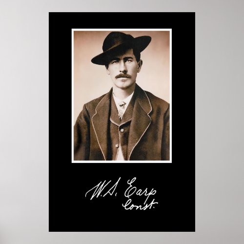 Wyatt Earp Constable in His Prime  Poster