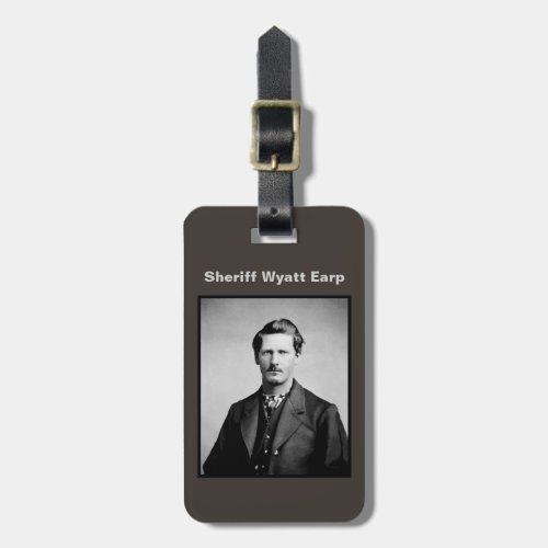 Wyatt Earp Sheriff  Gunfighter Old West Luggage Tag