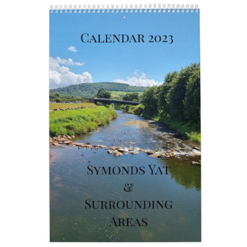 Wye Valley  Surrounding Areas Calendar 2023