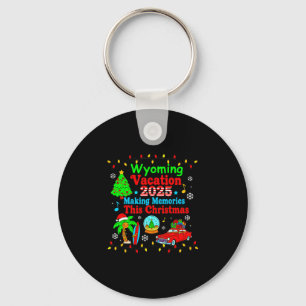 Wyoming Family Vacation 2025 Making Memories Chris Keychain
