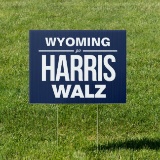Wyoming for Harris Walz Sign