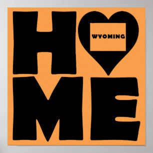 Wyoming Home Heart State Poster Sign