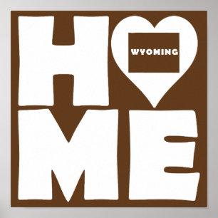 Wyoming Home Heart State Poster Sign