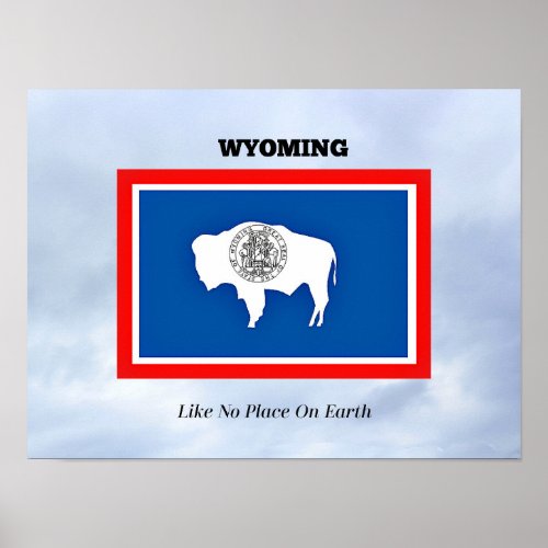 Wyoming Like No Place On Earth Poster