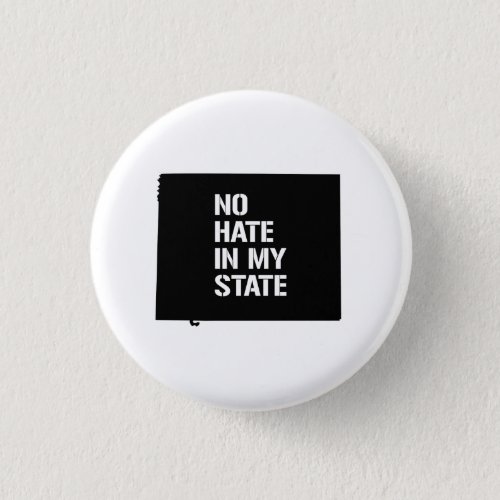 Wyoming No Hate In My State Button