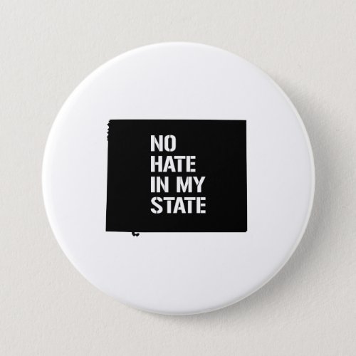 Wyoming No Hate In My State Pinback Button