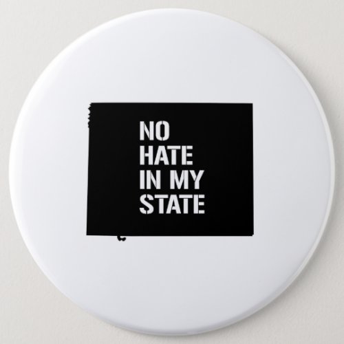 Wyoming No Hate In My State Pinback Button