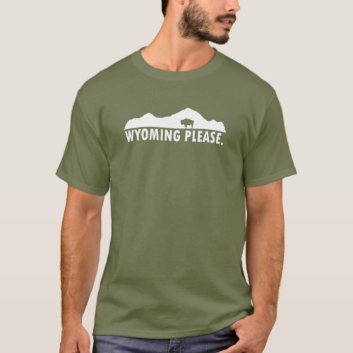 Wyoming Please T_Shirt