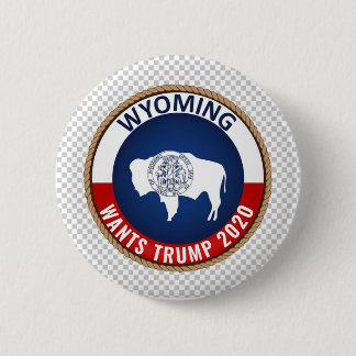 Wyoming wants Trump 2020 Button