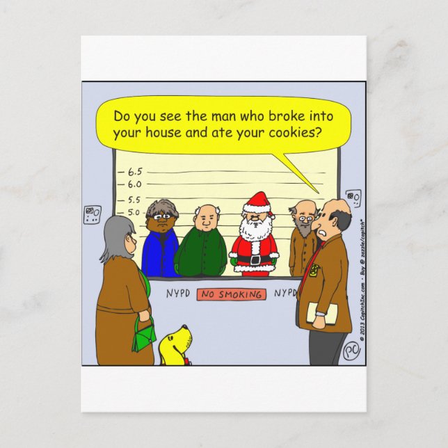 x27 Santa broke into your house cartoon Holiday Postcard (Front)