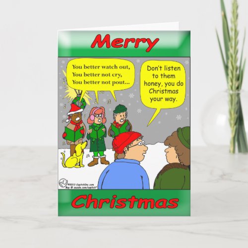 x72 Do christmas your way cartoon Holiday Card