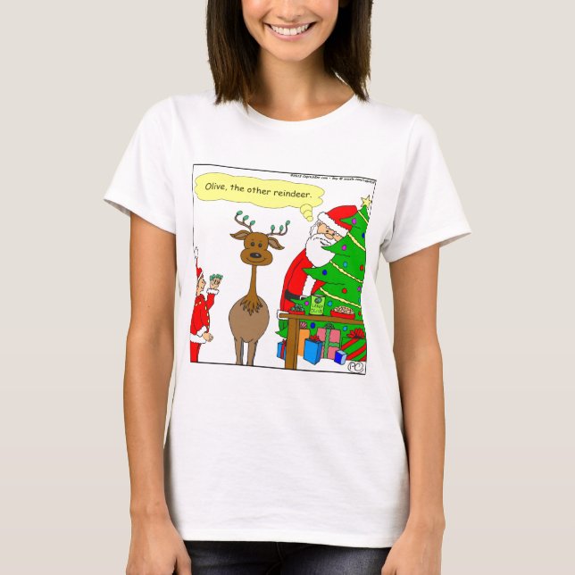 x79 olive the other reindeer cartoon T-Shirt (Front)