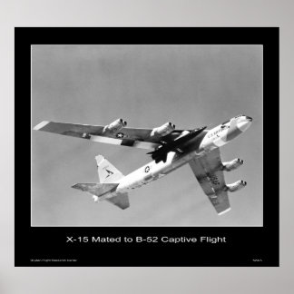X-15 mated to a B-52 in captive flight - NASA Poster