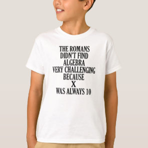 X  ALWAYS 10 FUNNY MATH JOKE T-Shirt