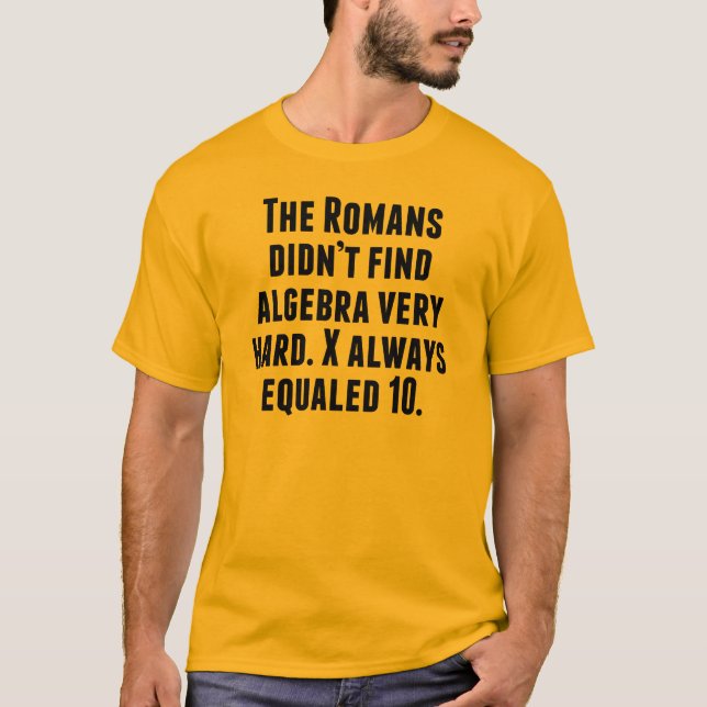 X Always Equals 10 T-Shirt (Front)