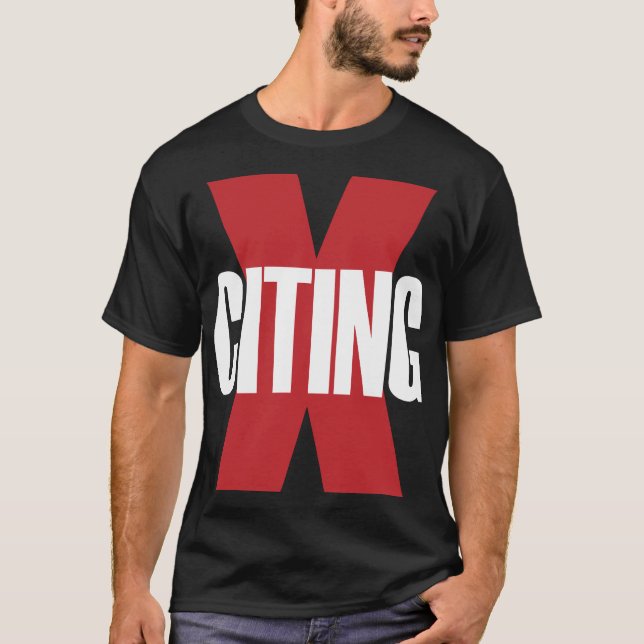 X-Citing Exciting Red White Original Letter Art T-Shirt (Front)