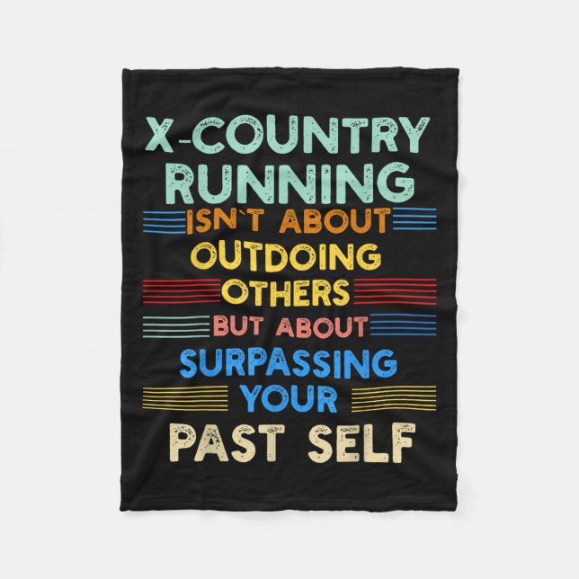 X-country Running Is Outwork Your Past Self Sitive Fleece Blanket (Front)