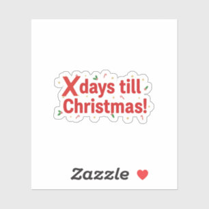X Days Till Christmas Countdown Fun Holiday Custom Sticker